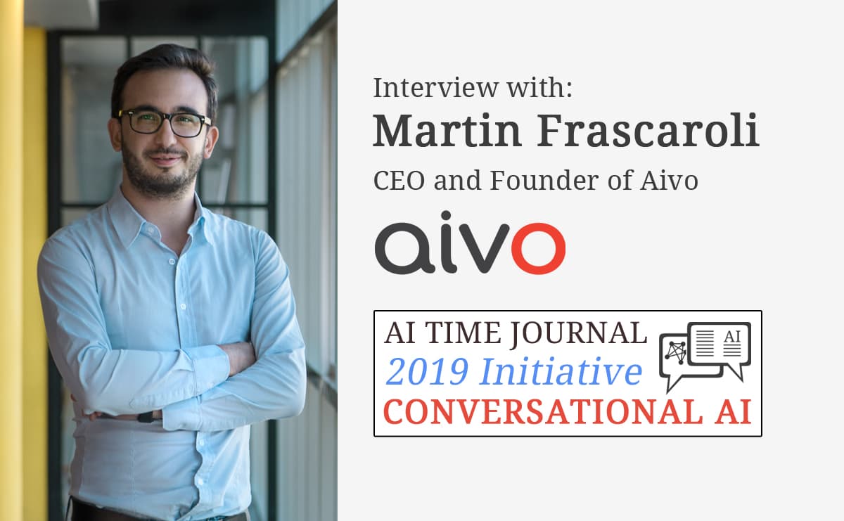 Interview with Martin Frascaroli, CEO and Founder of Aivo