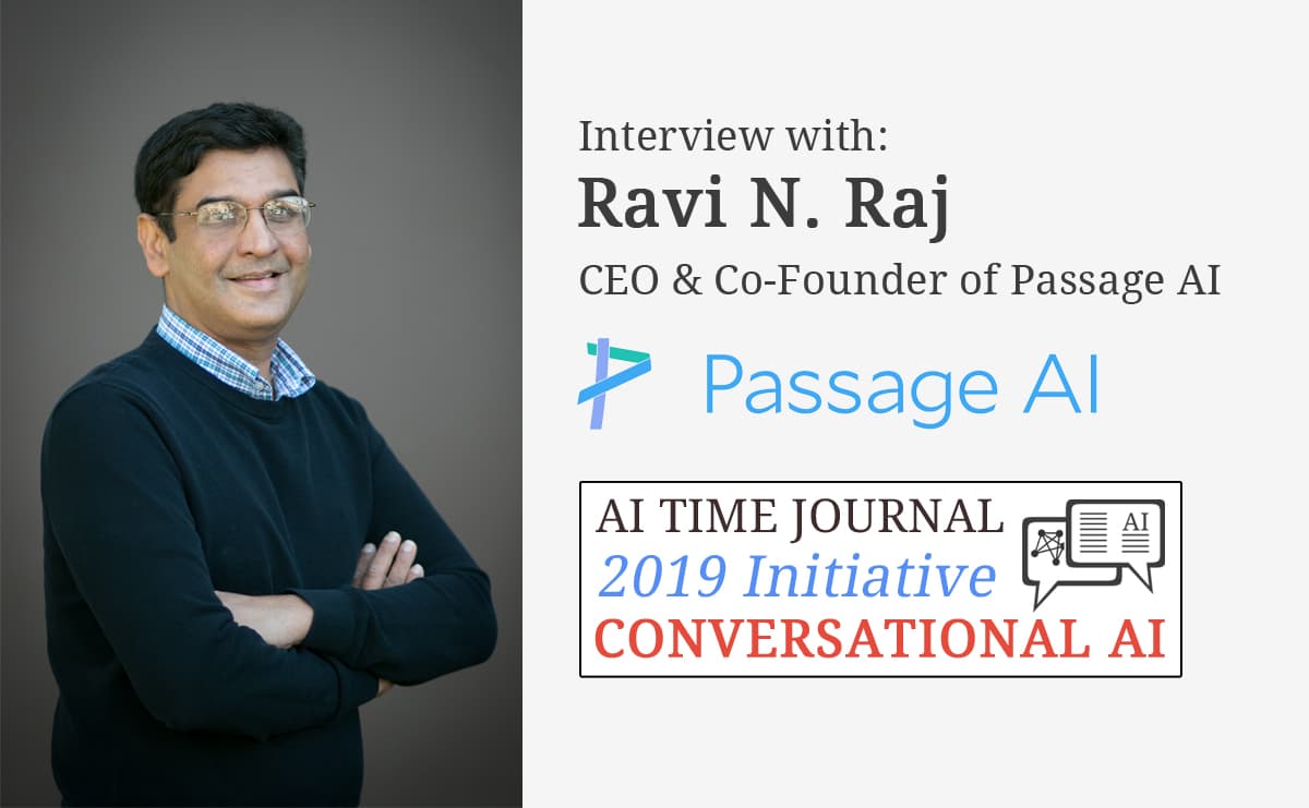 Interview with Ravi N. Raj, CEO & Co-founder of Passage AI