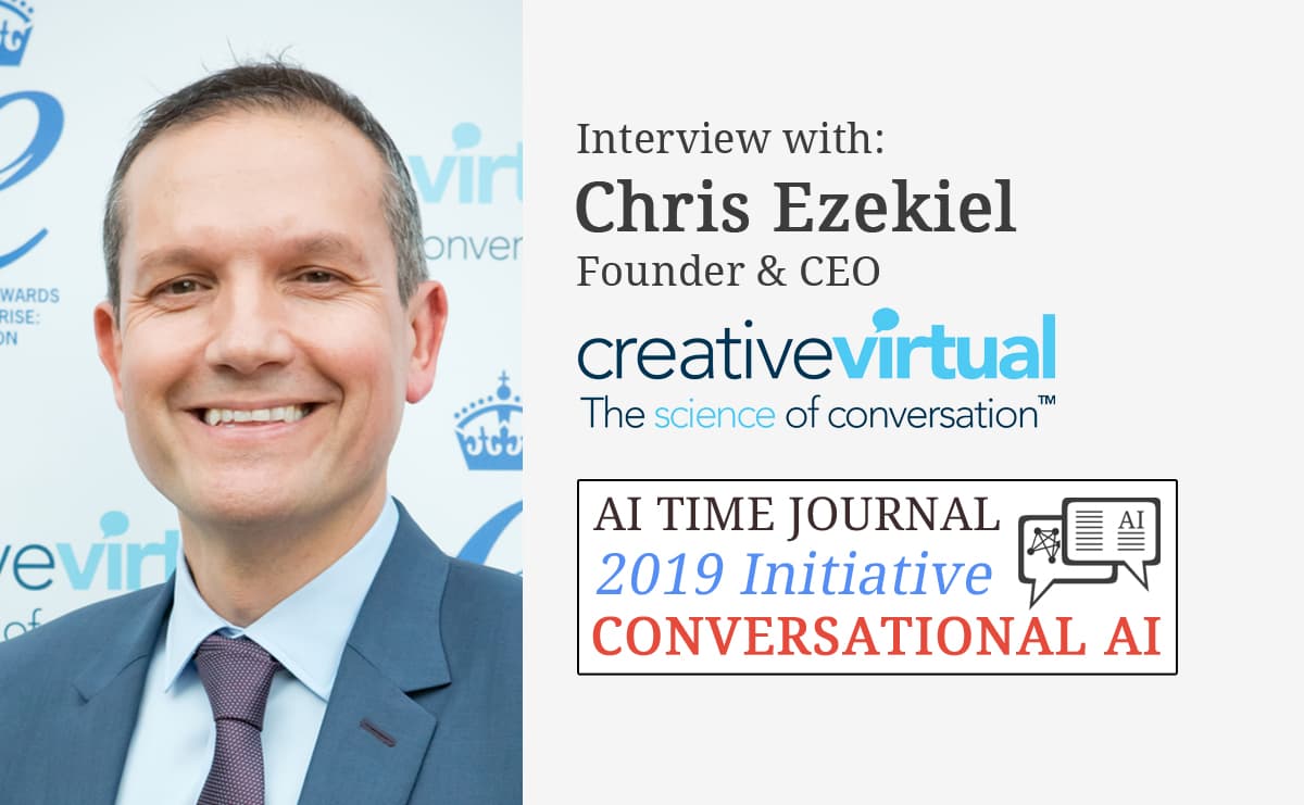 Conversational AI: Interview with Chris Ezekiel, Founder & CEO  of Creative Virtual