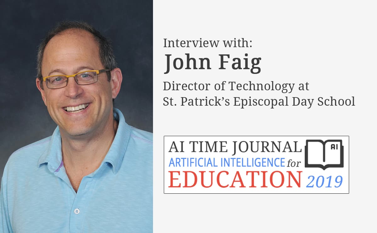 AI for Education: Interview with John Faig, Director of Technology at St. Patrick’s Episcopal Day School