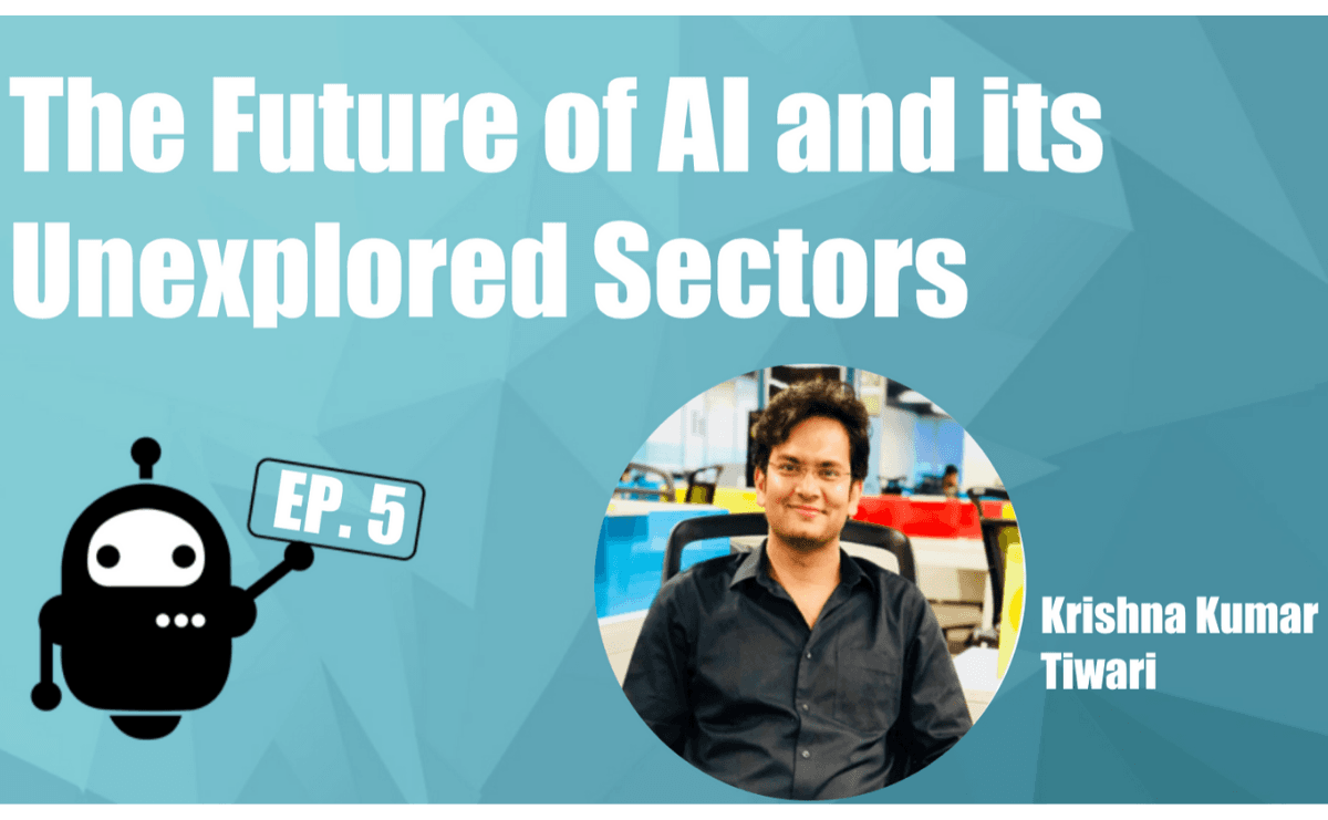 The Future of AI and the Unexplored Sectors where AI Has Little Impact with Krishna Kumar Tiwari