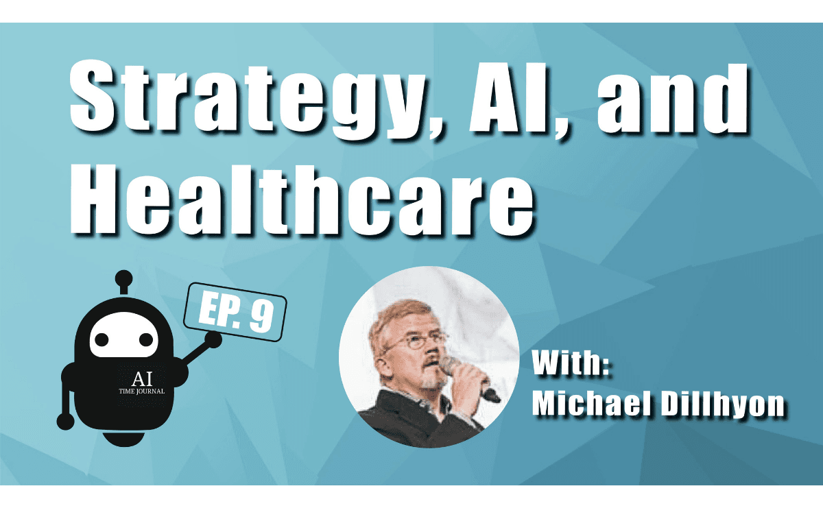 Strategy, AI, and Healthcare with Michael Dillhyon