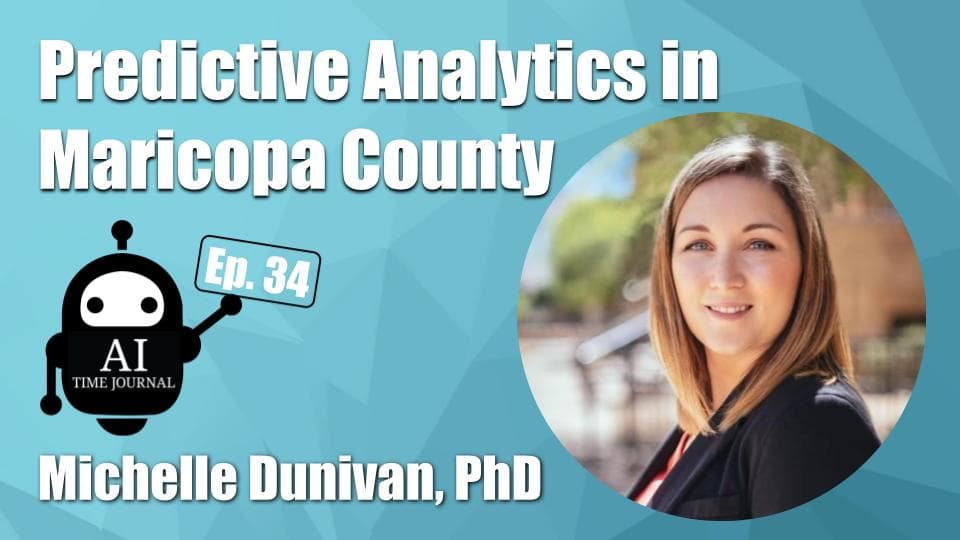 Predictive Analytics in Maricopa County with Michelle Dunivan