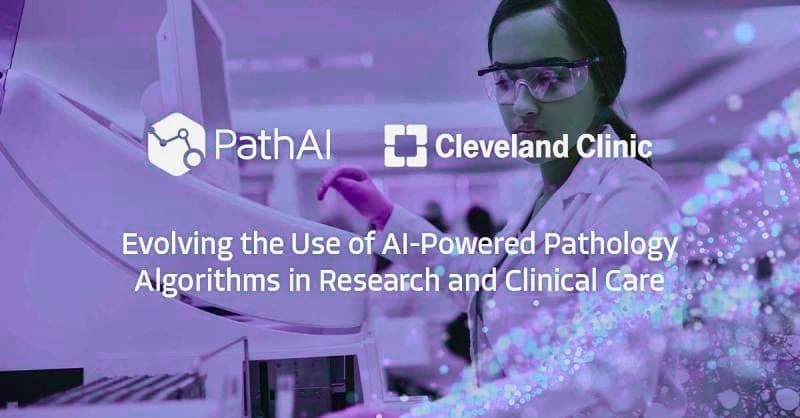 PathAI and Cleveland Clinic  Announce 5 Year Strategic Collaboration