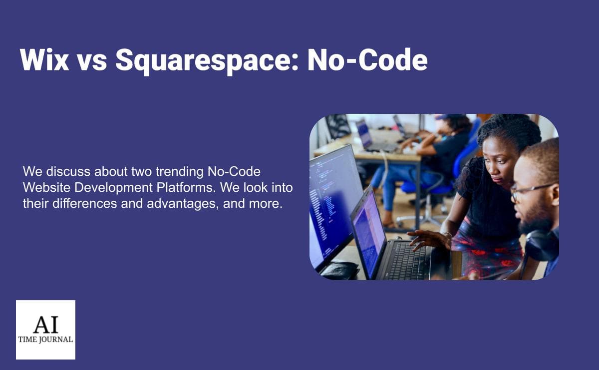 Wix Vs Squarespace: No-Code Website Development Platform Comparison
