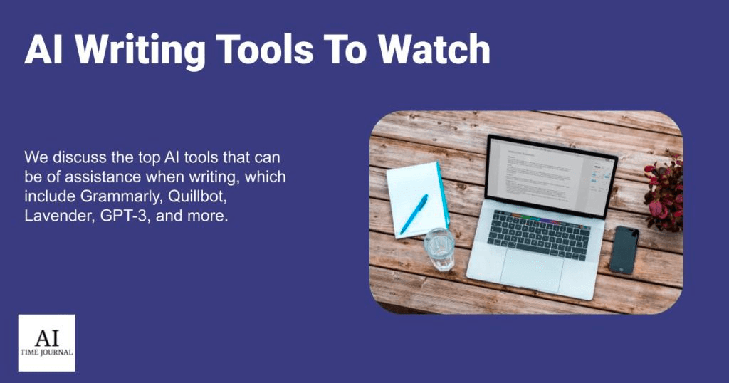 10 AI Writing Tools To Watch in 2025