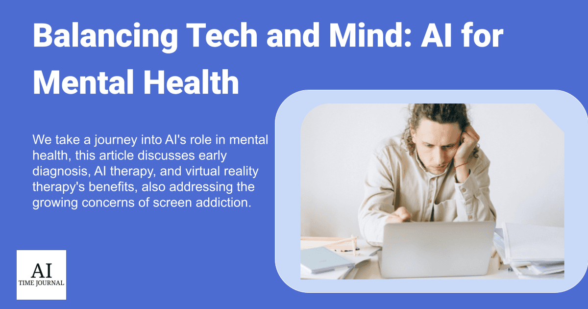 Balancing Tech and Mind: AI for Mental Health