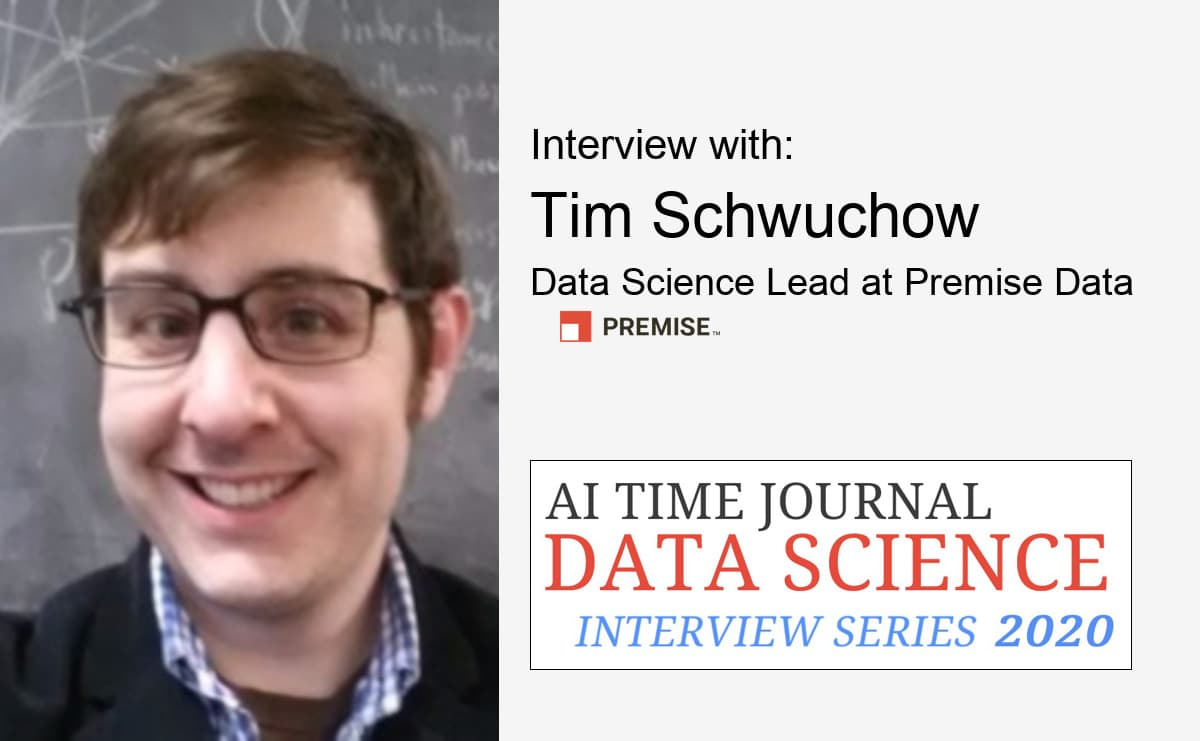Interview with Tim Schwuchow, Data Science Lead at Premise Data