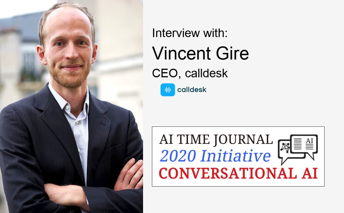 Conversational AI: Interview with Vincent Gire, CEO of Calldesk