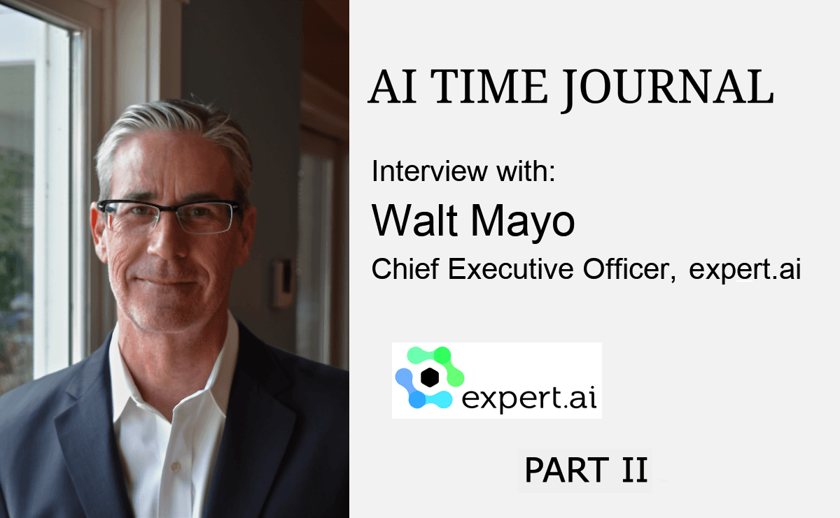 Interview with Walt Mayo - Part II - and expert.ai Demo