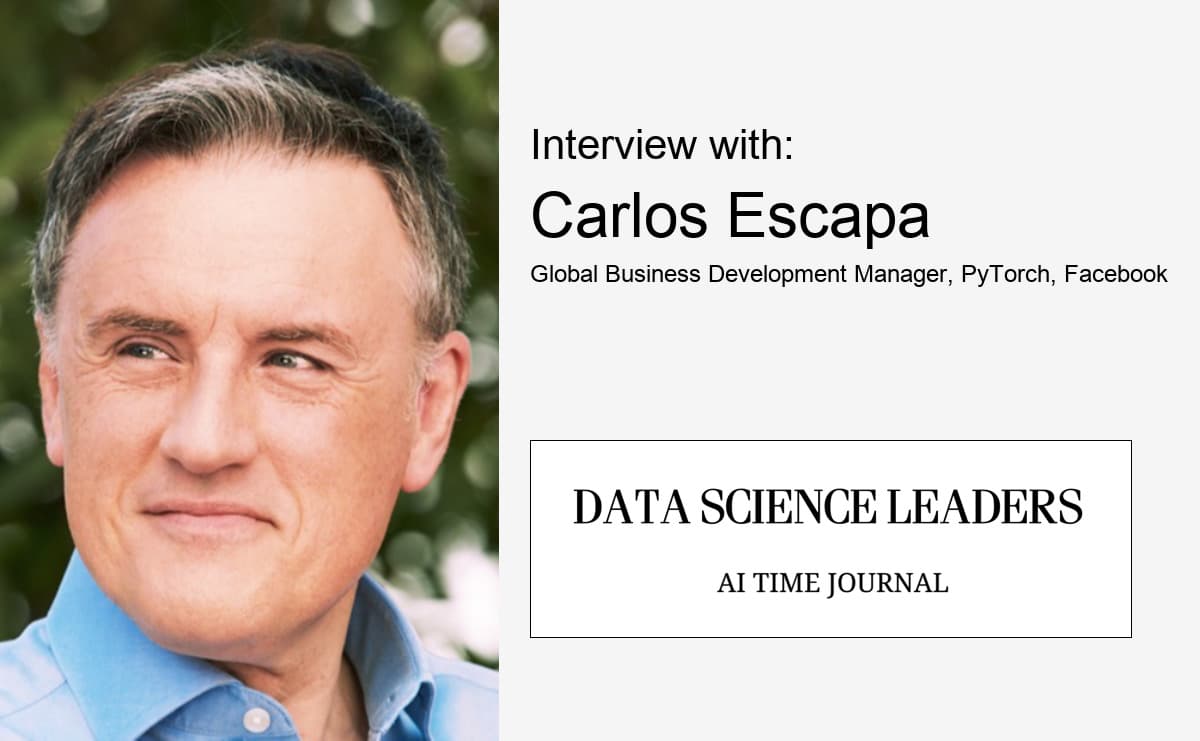 Advances in AI Research, Power of Open-Source Projects and More - Interview with Carlos Escapa, PyTorch, Facebook