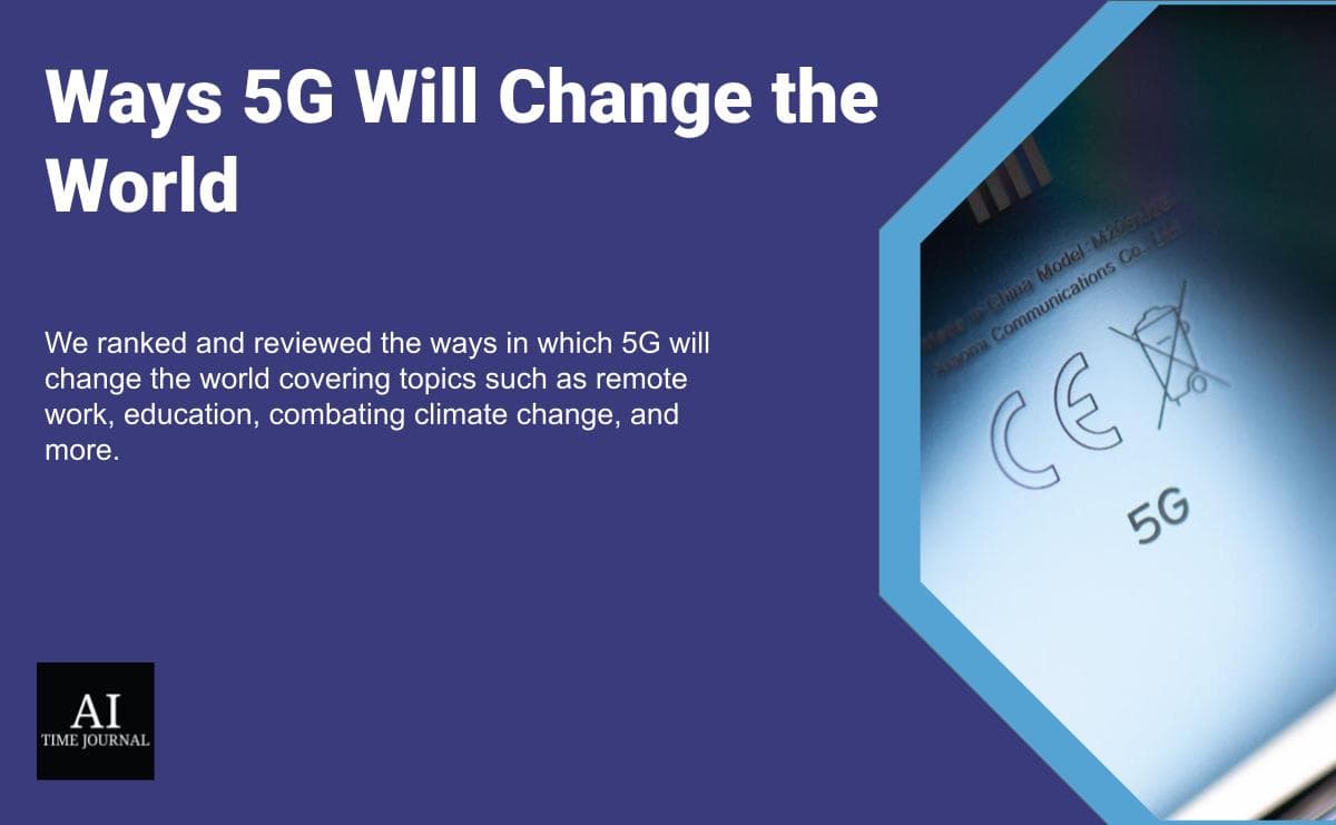 6 Ways 5G Will Change the World