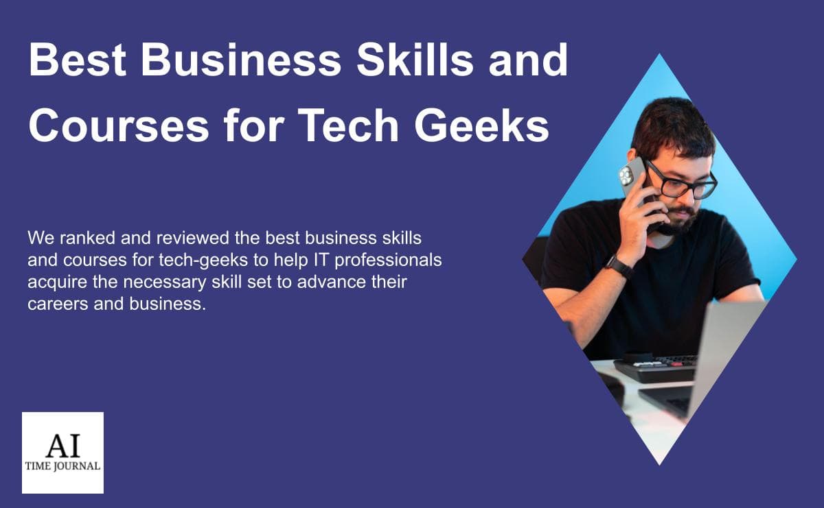 Best Business Skills And Courses For Tech Geeks (2025)