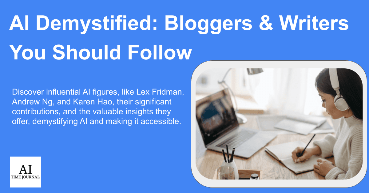 AI Demystified: Bloggers & Writers You Should Follow