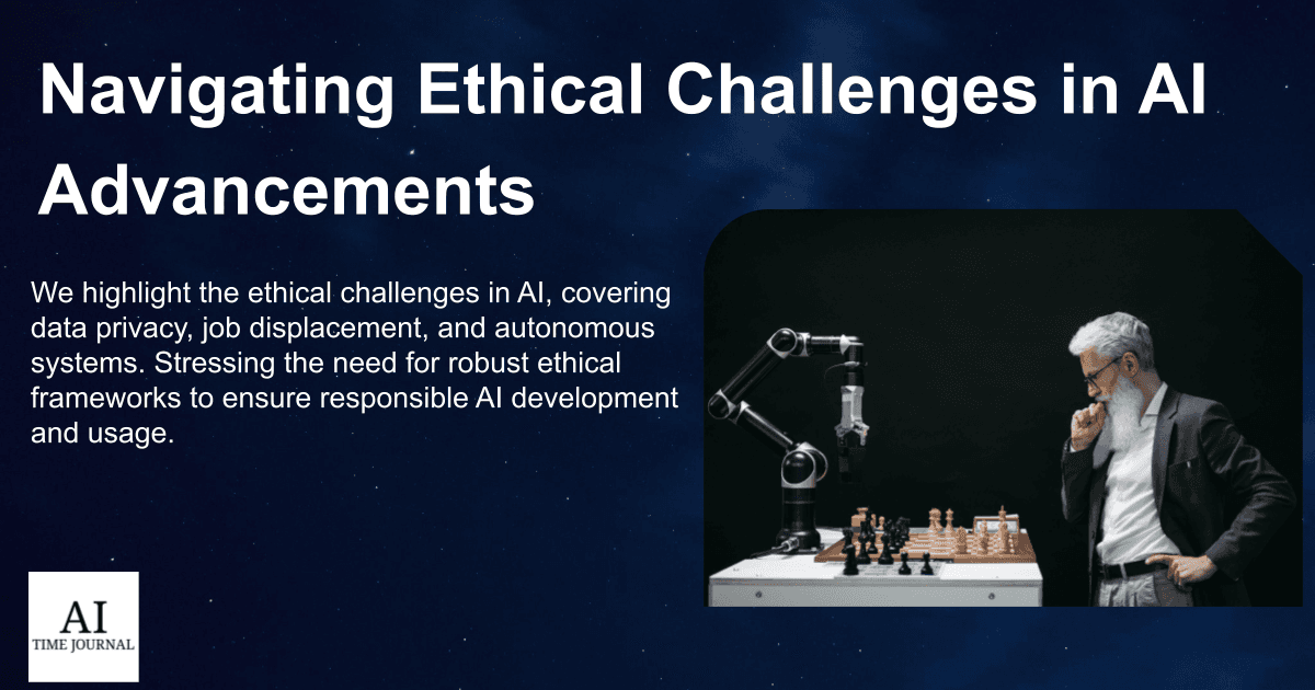 Navigating Ethical Challenges in AI Advancements