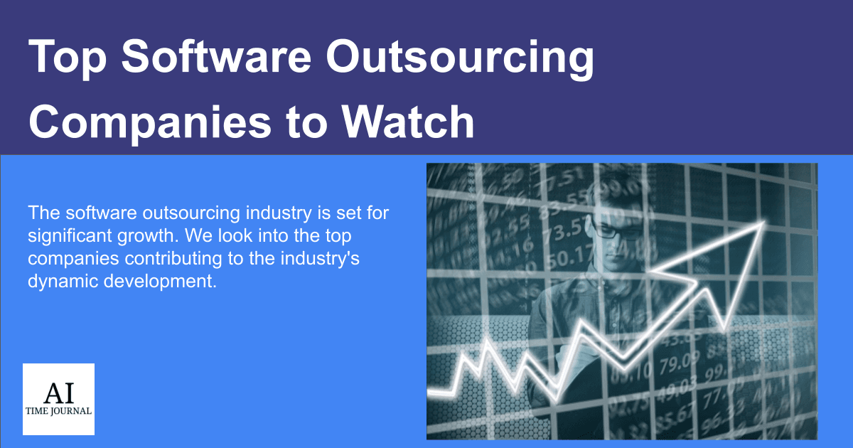 Top 10 Software Outsourcing Companies to Watch in 2024