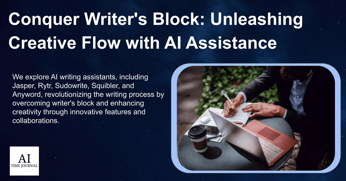 Conquer Writer's Block: Unleashing Creative Flow with AI Assistance