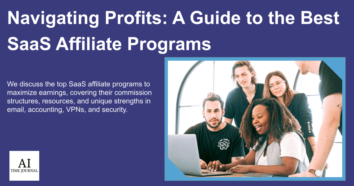 Navigating Profits: A Guide to the Best SaaS Affiliate Programs in 2024