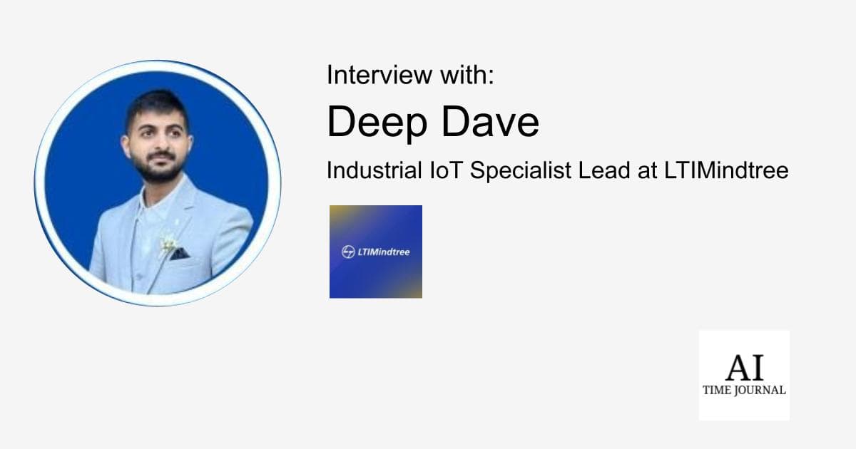 Deep Dave, Industrial IOT Specialist Lead at LTIMindtree —Exploring the Future of Industrial IoT and Digital Transformation, AI in Manufacturing, Sustainable Development