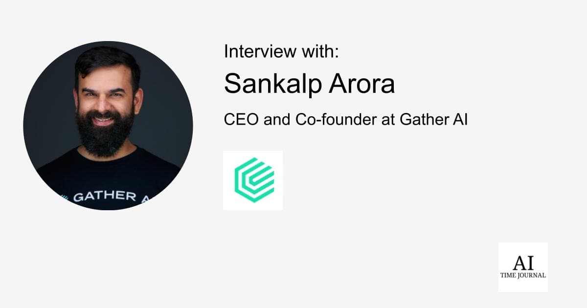 Sankalp Arora, CEO & Co-Founder of Gather AI: Pioneering AI and Autonomous Drones in Warehouse Management