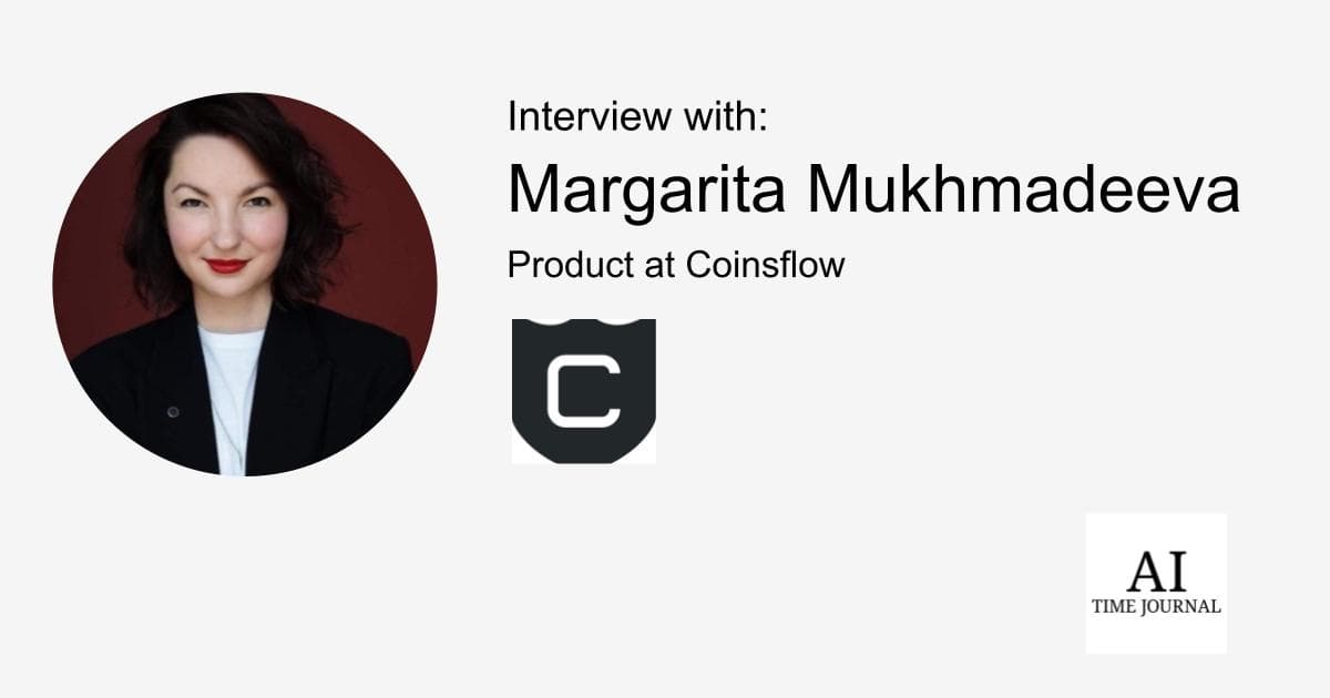 Margarita Mukhmadeeva, Product at CoinsFlow — Key Strategies for 10x+ Growth, AI's Role in FinTech, Challenges for Women in Tech, and Future Trends in AI-Driven Payment Platforms