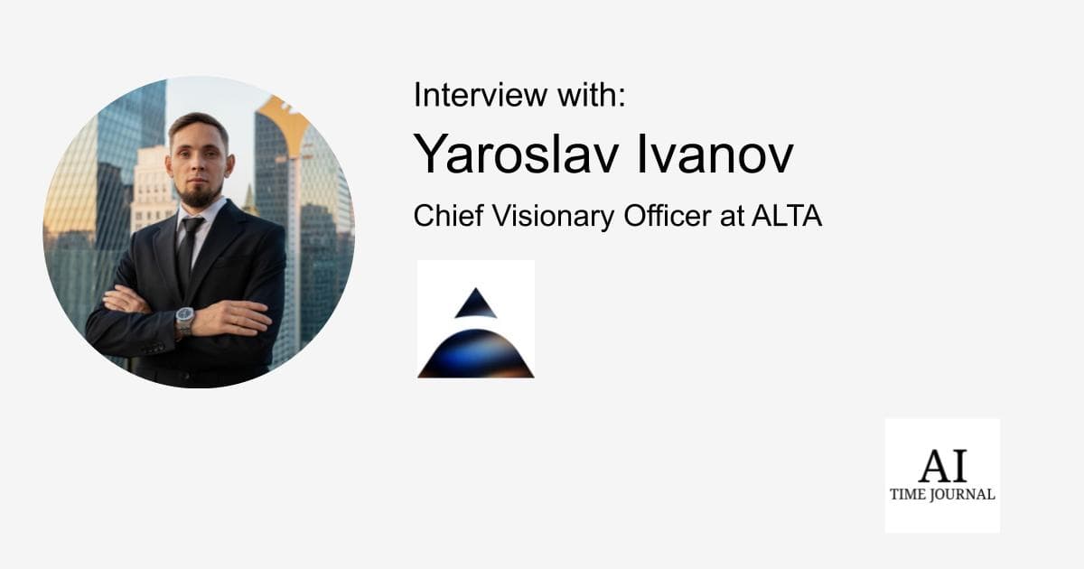 Yaroslav Ivanov, CVO at ALTA — Blockchain Leadership, Global AI Adoption, Visionary Strategies, Regulatory Challenges, Key AI Applications, Web3 Decisions, Ethical AI, Future Trends, Career Insights