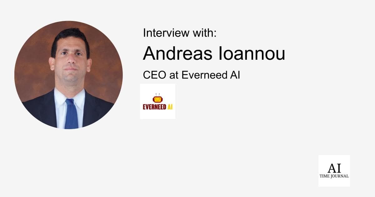 Andreas Ioannou, CEO at Everneed AI — Transitioning from B2B Blogger to AI Founder, Revolutionizing Content Creation, Market Differentiation, User Feedback, AI in Digital Marketing & More