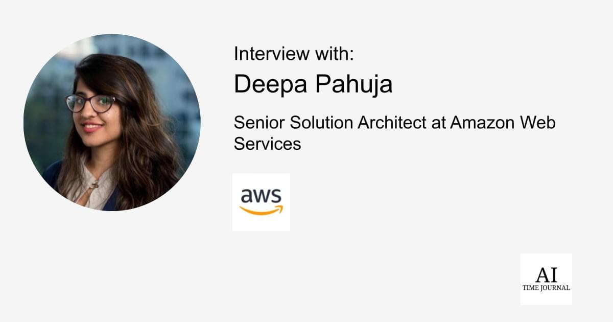 Deepa Pahuja, Senior Solution Architect at Amazon Web Services - Industry Leader in Cloud Computing & AI for Energy, Sustainability, Security Challenges, Renewable Integration, Cloud & AI Adoption Strategies