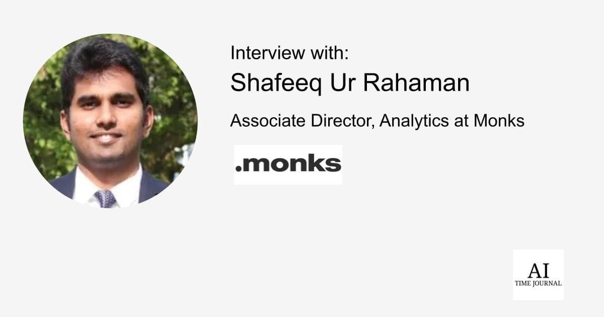 Shafeeq Ur Rahaman, Associate Director, Analytics at Monks — Surprising Business Insights from Automating 500+ Data Pipelines, Ethical AI Deployment, Cloud Adoption Misconceptions, Key Data Skills, and More