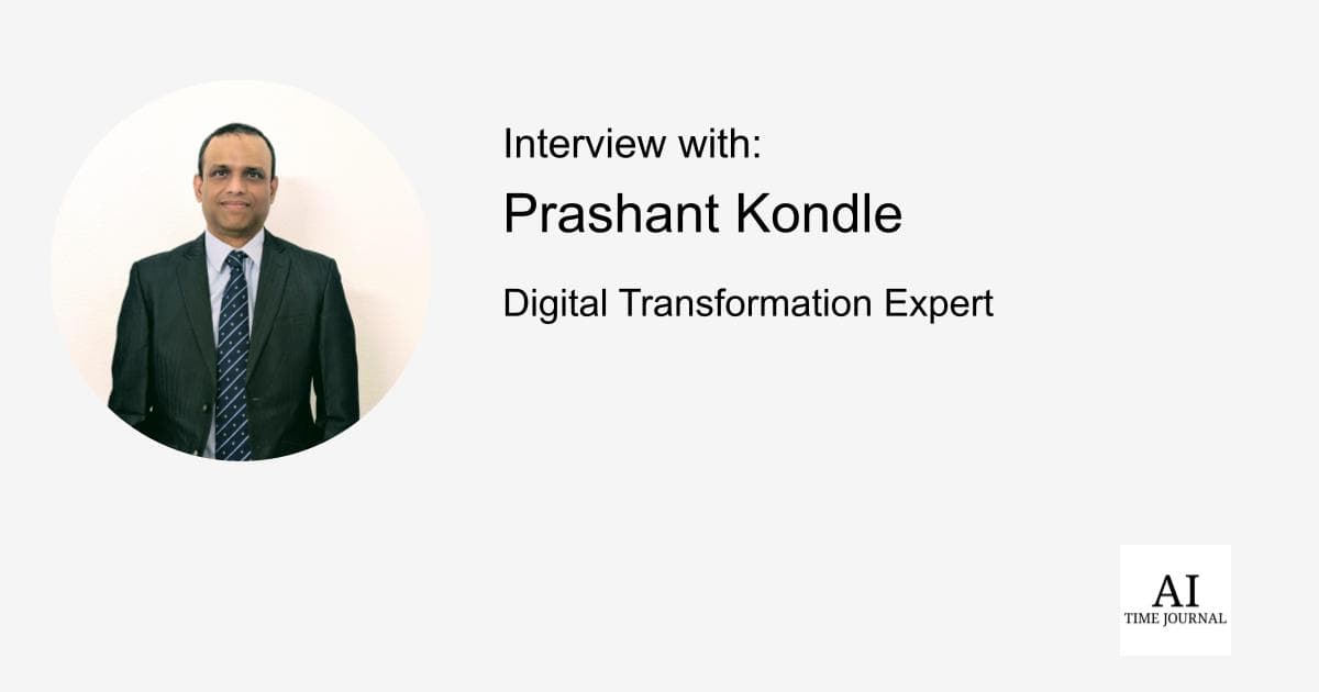 Prashant Kondle, Digital Transformation Expert — AI in Regulated Industries, B2B SaaS Scalability, Supply Chain Resiliency, Process Optimization, Startup Pitfalls, and the Future of Business Automation